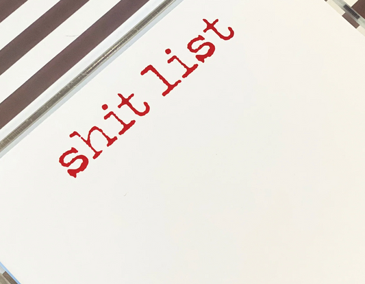 Shit List - Luxe